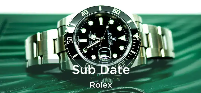 Sub Date Rolex